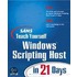 Sams Teach Yourself Windows Scripting Host In 21 Days