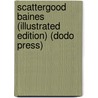 Scattergood Baines (Illustrated Edition) (Dodo Press) door Clarence Budington Kelland