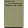 Schnellkurs Hgb-jahresabschluss: Das Neue Bilanzrecht by Jakob Wolf