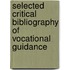Selected Critical Bibliography of Vocational Guidance