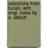 Selections From Lucian, With Engl. Notes By E. Abbott