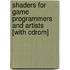 Shaders For Game Programmers And Artists [with Cdrom]