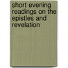 Short Evening Readings On the Epistles and Revelation door Henry Colclough Burroughs