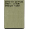 Sombreros del Mudo Entero = Thematic Emergent Readers door Liza Charlesworth