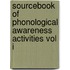 Sourcebook of Phonological Awareness Activities Vol I