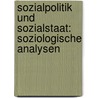 Sozialpolitik und Sozialstaat: Soziologische Analysen door Professor Franz-Xaver Kaufmann