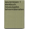SpurenLesen 1 Werkbuch. Neuausgabe. Lehrermaterialien door Onbekend