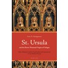 St. Ursula and the Eleven Thousand Virgins of Cologne door Scott B. Montgomery