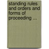 Standing Rules And Orders And Forms Of Proceeding ... door Council Tasmania. Legis