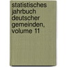 Statistisches Jahrbuch Deutscher Gemeinden, Volume 11 door Deutscher St�Dtetag