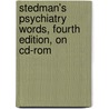 Stedman's Psychiatry Words, Fourth Edition, On Cd-rom door Stedman's