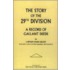 Story Of The 29th Division. A Record Of Gallant Deeds