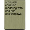 Structural Equation Modeling with Eqs and Eqs/Windows door Barbara M. Byrne