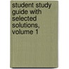Student Study Guide with Selected Solutions, Volume 1 by Joseph Boyle