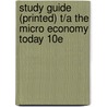 Study Guide (Printed) T/A the Micro Economy Today 10e door Mark Maier