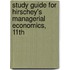 Study Guide for Hirschey's Managerial Economics, 11th
