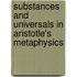Substances And Universals In Aristotle's  Metaphysics
