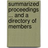 Summarized Proceedings ... And A Directory Of Members by Unknown