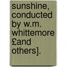 Sunshine, Conducted by W.M. Whittemore £And Others]. by Unknown