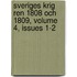 Sveriges Krig Ren 1808 Och 1809, Volume 4, Issues 1-2