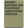Sweden Business And Investment Opportunities Yearbook door Usa Ibp