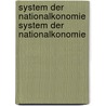 System Der Nationalkonomie System Der Nationalkonomie door Gustav Cohn