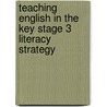 Teaching English In The Key Stage 3 Literacy Strategy by Geoff Dean