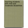 Teaching Students With Mild And Moderate Disabilities by Loraine Spenciner