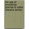The Age of Innocence (Barnes & Noble Classics Series) by Edith Wharton