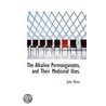 The Alkaline Permanganates, And Their Medicinal Uses. door John Muter