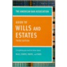 The American Bar Association Guide to Wills & Estates by Americam Bar Association