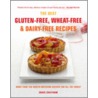 The Best Gluten-Free, Wheat-Free & Dairy-Free Recipes door Grace Cheetham