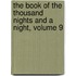The Book Of The Thousand Nights And A Night, Volume 9