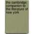 The Cambridge Companion To The Literature Of New York