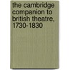 The Cambridge Companion to British Theatre, 1730-1830 door Jane Moody