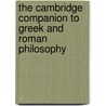 The Cambridge Companion to Greek and Roman Philosophy door David Sedley