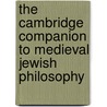 The Cambridge Companion to Medieval Jewish Philosophy by Daniel Frank