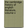 The Cambridge History Of English Literature, Volume V door Ward