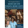 The Complete Guide to Medicaid and Nursing Home Costs by Joan M. Russell