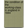 The Condition of the Working-Class in England in 1844 door Friedrich Engels