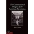 The Constitutional Origins Of The American Revolution