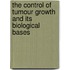 The Control Of Tumour Growth And Its Biological Bases