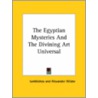 The Egyptian Mysteries And The Divining Art Universal door Iamblichos