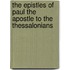 The Epistles Of Paul The Apostle To The Thessalonians