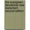 The Evergreen Devotional New Testament Second Edition by Hollis Lynn Green