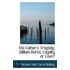 The Father's Tragedy; William Rufus; Loyalty Or Love?