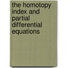 The Homotopy Index And Partial Differential Equations door Krzysztof P. Rybakowski