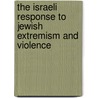 The Israeli Response to Jewish Extremism and Violence by Professor Ami Pedahzur
