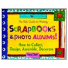 The Kids' Guide To Making Scrapbooks And Photo Albums by Laura Check