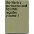 The Literary Panorama And National Register, Volume 1